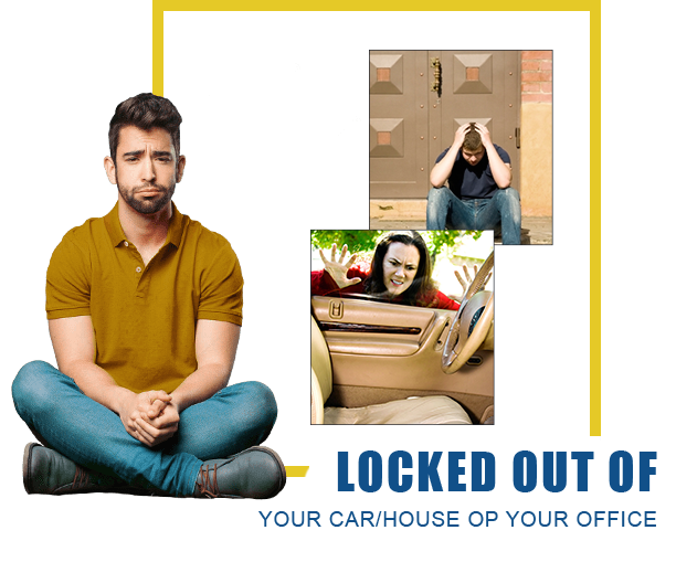 locked out of your car/house or your office